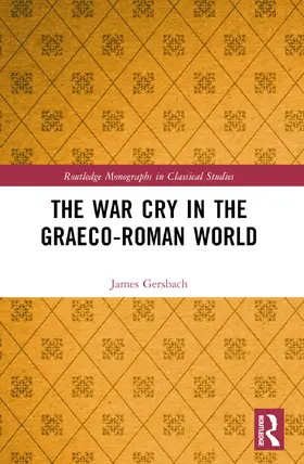 Gersbach |  The War Cry in the Graeco-Roman World | Buch |  Sack Fachmedien