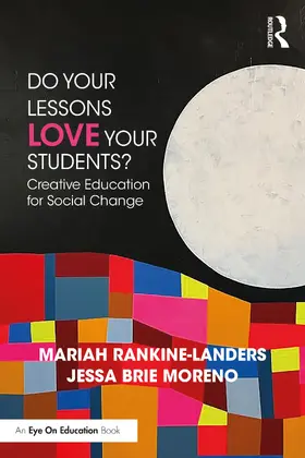 Rankine-Landers / Brie Moreno |  Do Your Lessons Love Your Students? | Buch |  Sack Fachmedien