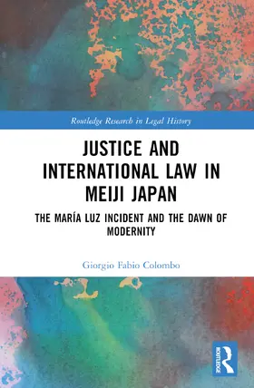 Colombo |  Justice and International Law in Meiji Japan | Buch |  Sack Fachmedien