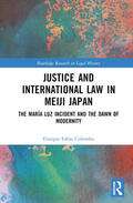 Colombo |  Justice and International Law in Meiji Japan | Buch |  Sack Fachmedien