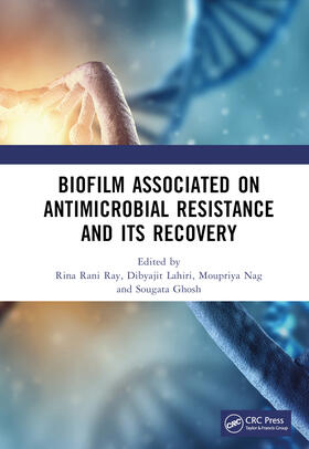 Lahiri / Rani Ray / Nag |  Biofilm Associated Antimicrobial Resistance and Its Recovery | Buch |  Sack Fachmedien