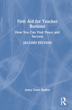 Rankin |  First Aid for Teacher Burnout | Buch |  Sack Fachmedien