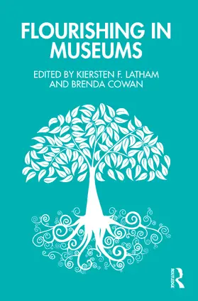 Latham / Cowan |  Flourishing in Museums | Buch |  Sack Fachmedien