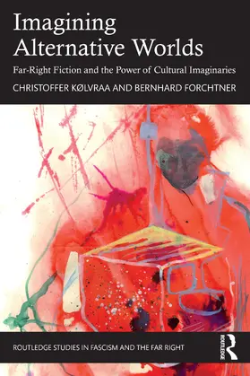Forchtner / Kølvraa |  Imagining Alternative Worlds | Buch |  Sack Fachmedien