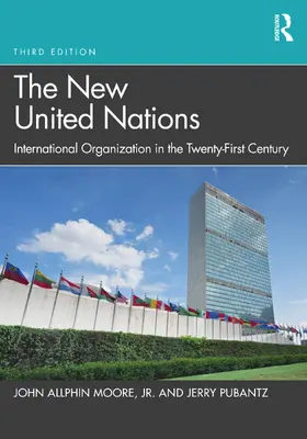 Moore, Jr. / Pubantz |  The New United Nations | Buch |  Sack Fachmedien