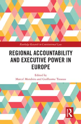 Morabito / Tusseau |  Regional Accountability and Executive Power in Europe | Buch |  Sack Fachmedien
