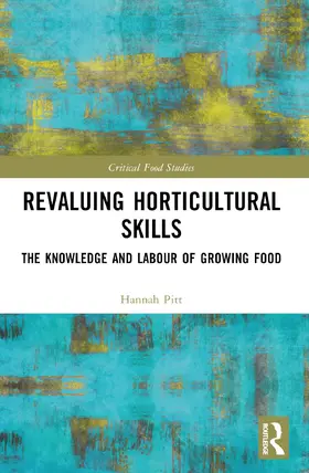 Pitt |  Revaluing Horticultural Skills | Buch |  Sack Fachmedien