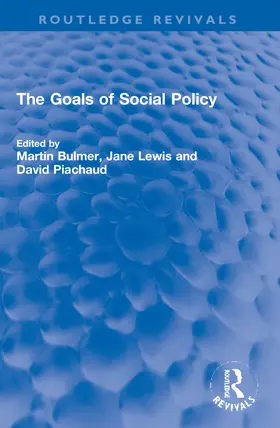 Bulmer / Lewis / Piachaud |  The Goals of Social Policy | Buch |  Sack Fachmedien