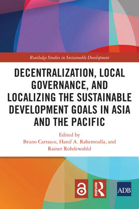 Carrasco / Rahemtulla / Rohdewohld |  Decentralization, Local Governance, and Localizing the Sustainable Development Goals in Asia and the Pacific | Buch |  Sack Fachmedien