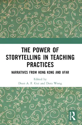 Gui / Wong |  The Power of Storytelling in Teaching Practices | Buch |  Sack Fachmedien