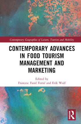 Fusté-Forné / Wolf |  Contemporary Advances in Food Tourism Management and Marketing | Buch |  Sack Fachmedien