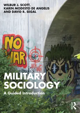 Scott / De Angelis / Segal |  Military Sociology | Buch |  Sack Fachmedien