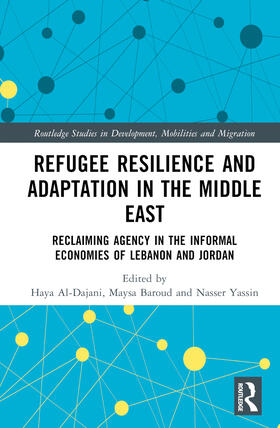 Al-Dajani / Baroud / Yassin | Refugee Resilience and Adaptation in the Middle East | Buch | 978-1-03-225312-1 | sack.de