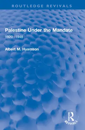 Hyamson |  Palestine Under the Mandate | Buch |  Sack Fachmedien