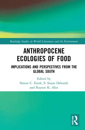 Estok / Deborah / Alex |  Anthropocene Ecologies of Food | Buch |  Sack Fachmedien