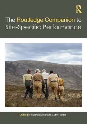 Hunter / Turner |  The Routledge Companion to Site-Specific Performance | Buch |  Sack Fachmedien