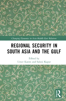 Karim / Kapur |  Regional Security in South Asia and the Gulf | Buch |  Sack Fachmedien