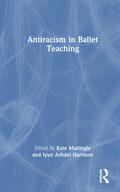 Harrison / Mattingly |  Antiracism in Ballet Teaching | Buch |  Sack Fachmedien