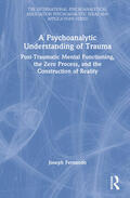 Fernando |  A Psychoanalytic Understanding of Trauma | Buch |  Sack Fachmedien