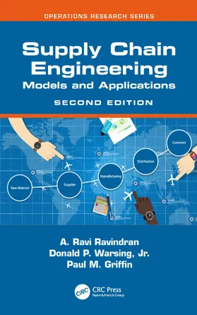 Ravindran / Warsing, Jr. / Griffin |  Supply Chain Engineering | Buch |  Sack Fachmedien