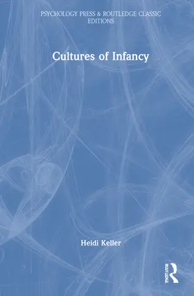 Keller |  Cultures of Infancy | Buch |  Sack Fachmedien