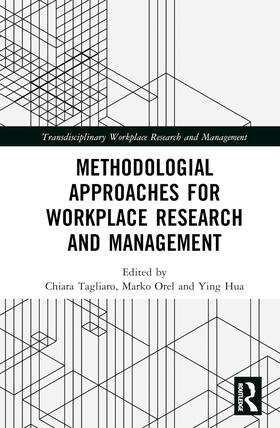 Tagliaro / Orel / Hua | Methodological Approaches for Workplace Research and Management | Buch | sack.de