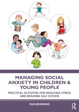 Jennings |  Managing Social Anxiety in Children and Young People | Buch |  Sack Fachmedien