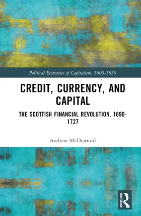 McDiarmid |  Credit, Currency, and Capital | Buch |  Sack Fachmedien