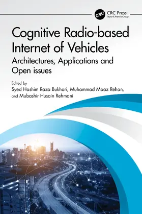 Bukhari / Rehan / Rehmani |  Cognitive Radio-based Internet of Vehicles | Buch |  Sack Fachmedien
