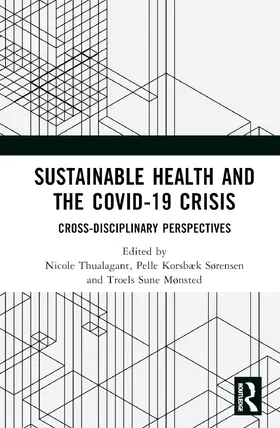 Thualagant / Korsbæk Sørensen / Sune Mønsted |  Sustainable Health and the Covid-19 Crisis | Buch |  Sack Fachmedien