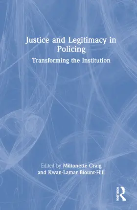 Blount-Hill / Craig |  Justice and Legitimacy in Policing | Buch |  Sack Fachmedien
