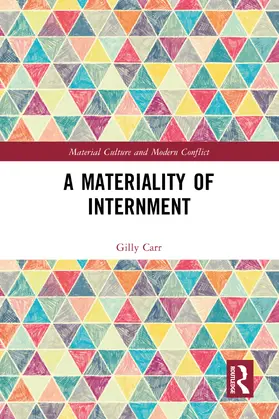 Carr |  A Materiality of Internment | Buch |  Sack Fachmedien