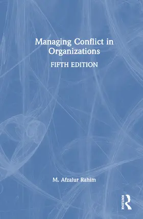 Rahim |  Managing Conflict in Organizations | Buch |  Sack Fachmedien