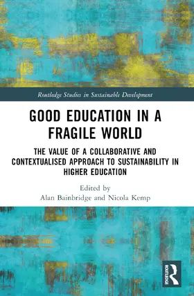 Bainbridge / Kemp |  Good Education in a Fragile World | Buch |  Sack Fachmedien