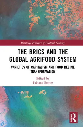 Escher |  The BRICs and the Global Agrifood System | Buch |  Sack Fachmedien