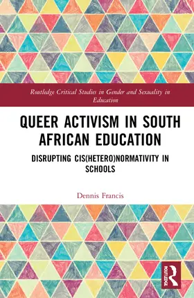 Francis | Queer Activism in South African Education | Buch | 978-1-032-03442-3 | www.sack.de