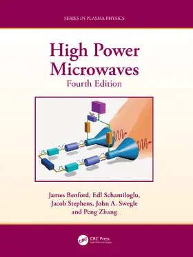 Benford / Schamiloglu / Stephens |  High Power Microwaves | Buch |  Sack Fachmedien