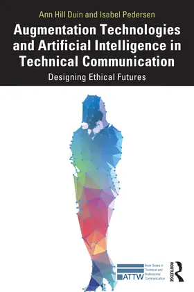 Duin / Pedersen |  Augmentation Technologies and Artificial Intelligence in Technical Communication | Buch |  Sack Fachmedien