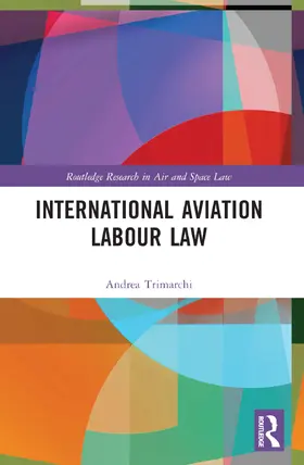 Trimarchi |  International Aviation Labour Law | Buch |  Sack Fachmedien