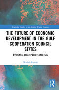 Razzak |  The Future of Economic Development in the Gulf Cooperation Council States | Buch |  Sack Fachmedien