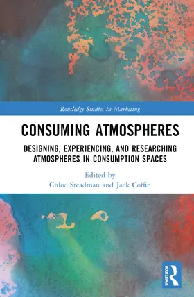 Steadman / Coffin |  Consuming Atmospheres | Buch |  Sack Fachmedien