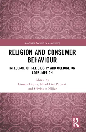 Gupta / Paruthi / Nijjer |  Religion and Consumer Behaviour | Buch |  Sack Fachmedien