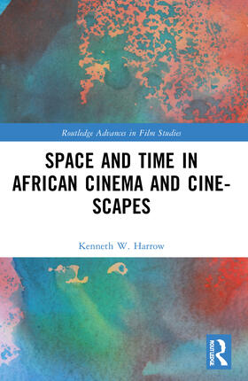 Harrow |  Space and Time in African Cinema and Cine-scapes | Buch |  Sack Fachmedien