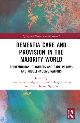 Ibanez / Leroi / Ibrahim |  Dementia Care and Provision in the Majority World | Buch |  Sack Fachmedien