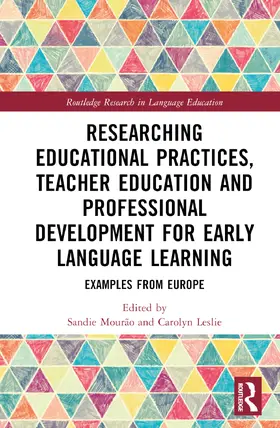 Mourão / Leslie |  Researching Educational Practices, Teacher Education and Professional Development for Early Language Learning | Buch |  Sack Fachmedien