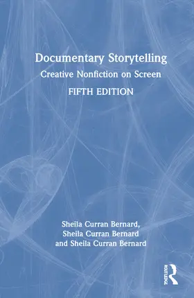 Curran Bernard |  Documentary Storytelling | Buch |  Sack Fachmedien