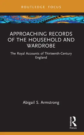 Armstrong |  Approaching Records of the Household and Wardrobe | Buch |  Sack Fachmedien