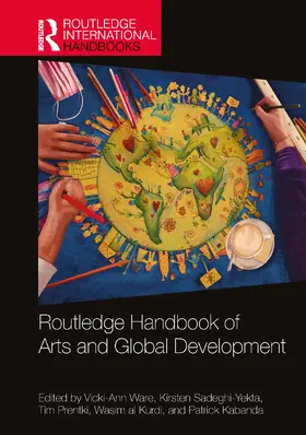 Ware / Sadeghi-Yekta / Prentki |  Routledge Handbook of Arts and Global Development | Buch |  Sack Fachmedien