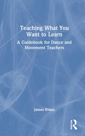 Evans | Teaching What You Want to Learn | Buch | 978-1-032-26849-1 | sack.de