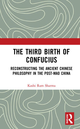Sharma |  The Third Birth of Confucius | Buch |  Sack Fachmedien